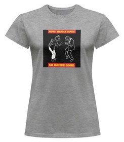 Bluzka damska z naszywką Now I Wanna Dance...