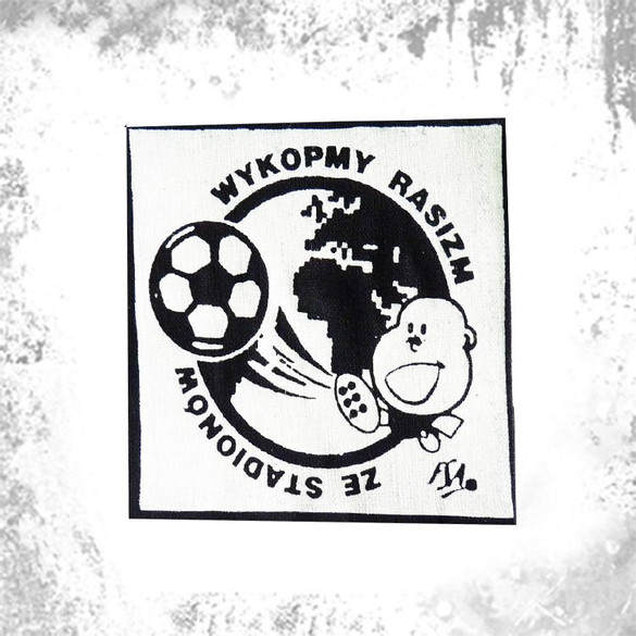 Naszywka WYKOPMY RASIZM ZE STADIONÓW