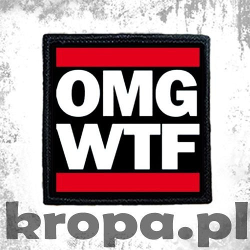 Naszywka OMG WTF