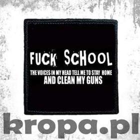 Naszywka  FUCK SCHOOL