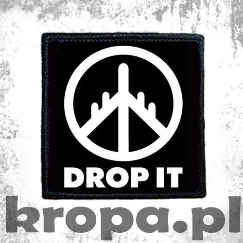 Naszywka  DROP IT