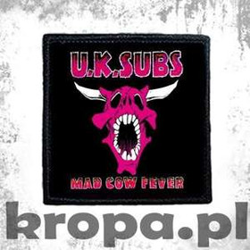 Naszywka  U.K. SUBS - MAD COW FEVER