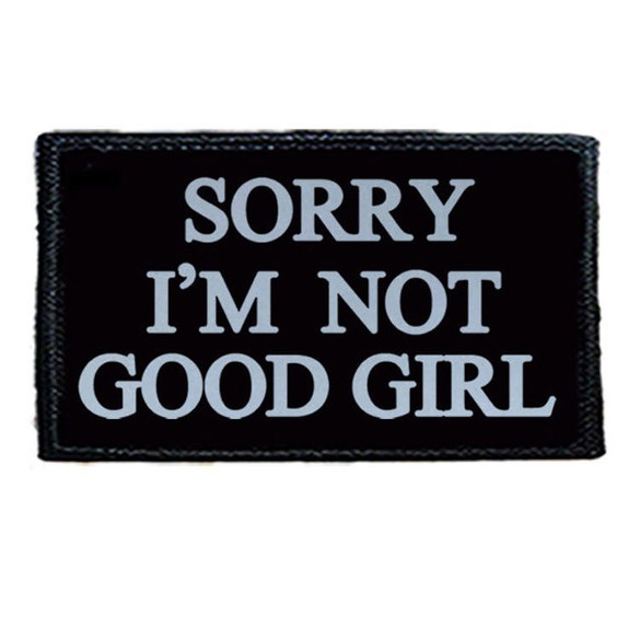 Naszywka SORRY I"M NOT GOOD GIRL