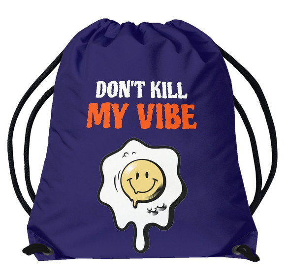 Worek Don't kill my vibe