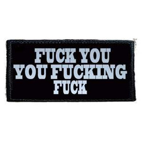 Naszywka  FUCK YOU  YOU FUCKING FUCK