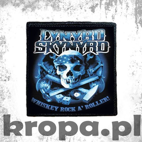 Naszywka LYNYRD SKYNYRD - WHISKEY ROCK A'ROLLER!