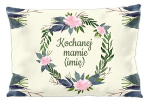 Poduszka na Dzień Matki dla Mamy DODAJ IMIĘ!