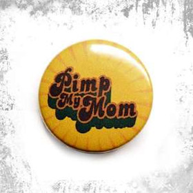 Przypinka  PIMP MY MOM