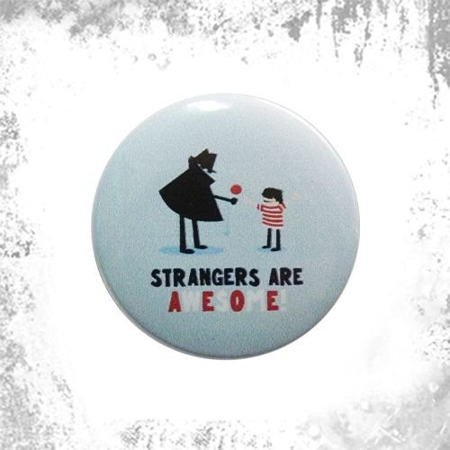 Przypinka STRANGERS ARE AWESOME