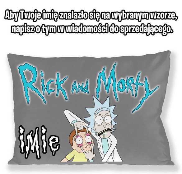 Poduszka RICK and MORTY 60x40cm WZORY + imię GRATIS