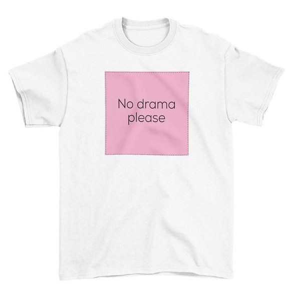 Koszulka z naszywką NO DRAMA PLEASE