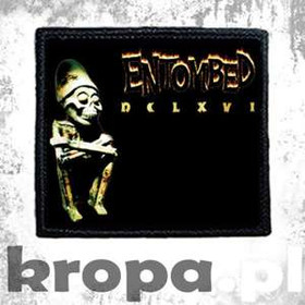 Naszywka ENTOMBED - DCLXVI