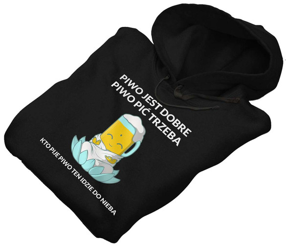Bluza Piwo jest dobre, piwo pić trzeba + napis
