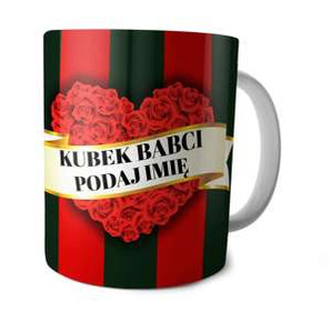 Kubek na Dzień Babci DODAJ NAPIS!
