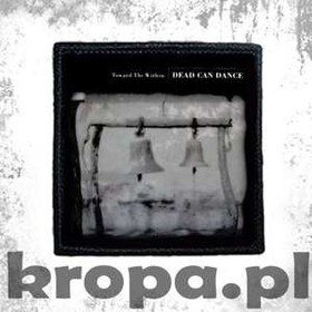 Naszywka  DEAD CAN DANCE - TOWARD THE WITHIN