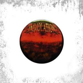 Przypinka IMMOLATION - HARNESSING RUIN