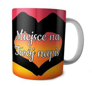 Kubek na Walentynki DODAJ NAPIS!