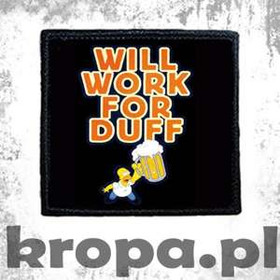 Naszywka WILL WORK FOR DUFF