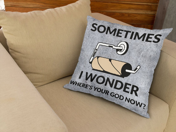 Poduszka Where's your God...