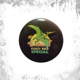 Przypinka EARLY BIRD SPECIAL