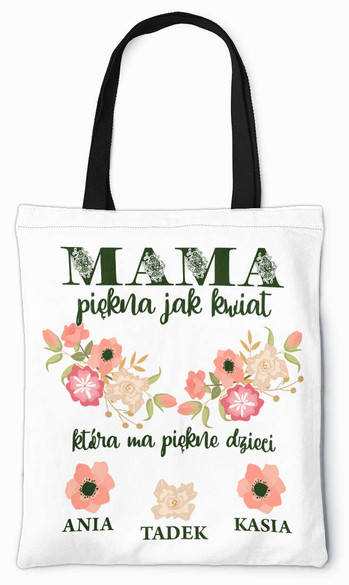 Torba na ramię MAMA PIĘKNA JAK KWIAT + IMIĘ 4