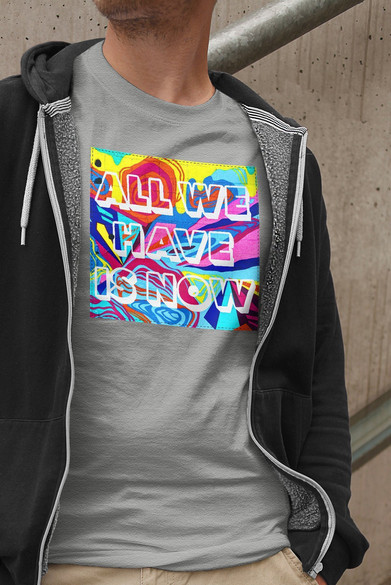 Koszulka z naszywką All we have is now