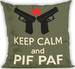 Poduszka dla strzelca Keep Calm And Pif Paf 40x40cm