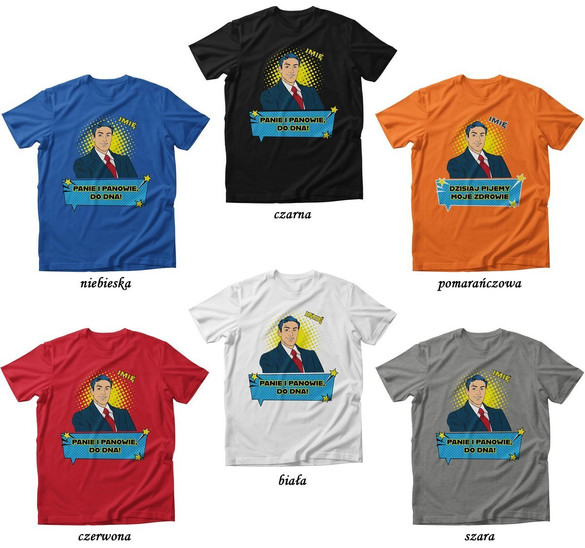 Koszulka urodzinowa PANIE I PANOWIE, DO DNA! +IMIĘ