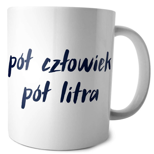 Kubek Pół człowiek pół litra na Prezent +imię