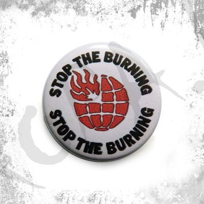 Przypinka STOP THE BURNING