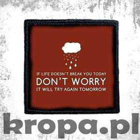 Naszywka DON'T WORRY