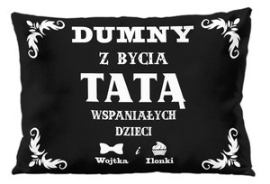 Poduszka Dla Taty DUMNY Z BYCIA TATĄ ....