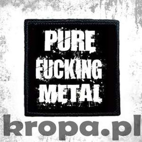 Naszywka   PURE FUCKING METAL