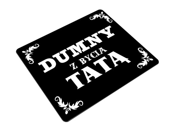 Podkładka na Dzień Taty DUMNY Z DYCIA TATĄ