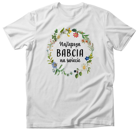 Koszulka na Dzień Babci Najlepsza BABCIA + imię