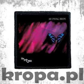 Naszywka  MY DYING BRIDE - LIKE GODS OF THE SUN