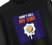 Bluza z naszywką Don't Kill My Vibe