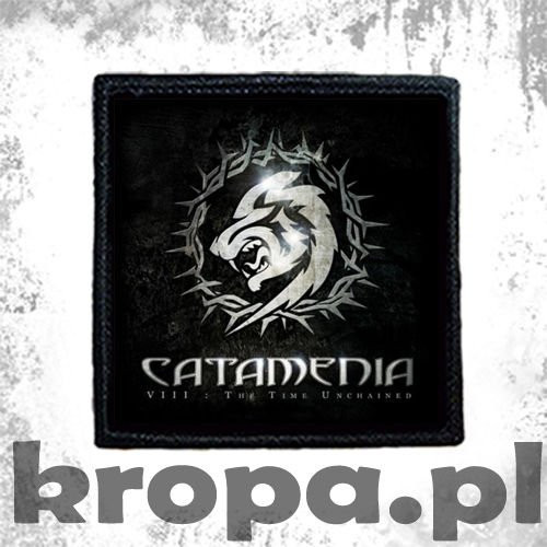 Naszywka  CATAMENIA - VIII : THE TIME UNCHAINED
