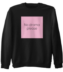 Bluza z naszywką NO DRAMA PLEASE
