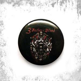 Przypinka 3 INCHES OF BLOOD