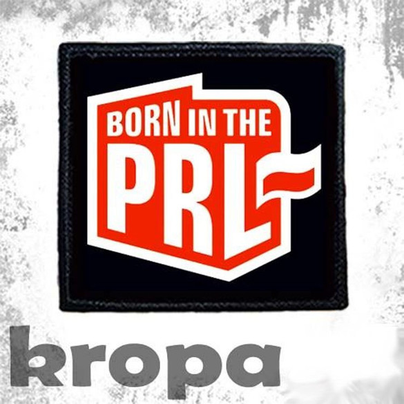 Naszywka BORN IN THE PRL