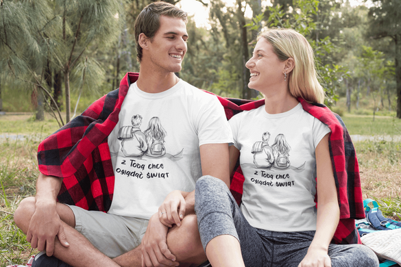 Koszulka na Walentynki Z Tobą chcę oglądać świat