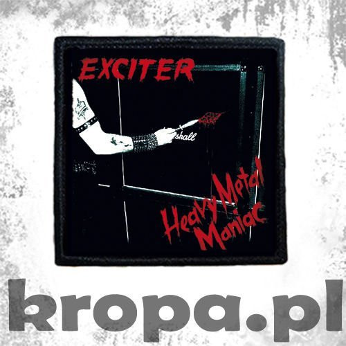 Naszywka EXCITER - HEAVY METAL MANIAC