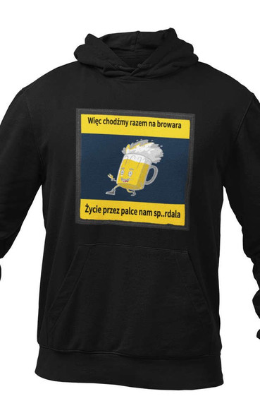 Bluza z naszywką WIĘC CHODŹMY RAZEM NA BROWARA..