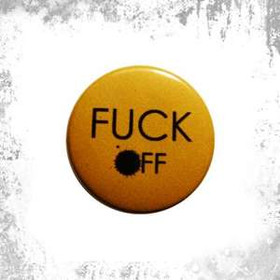 Przypinka FUCK OFF