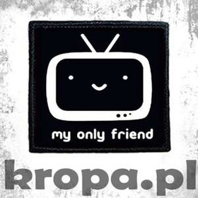 Naszywka MY ONLY FRIEND