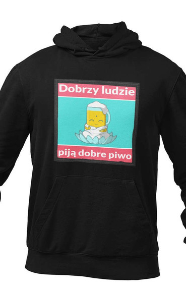 Bluza z naszywką DOBRZY LUDZIE PIJĄ DOBRE PIWO
