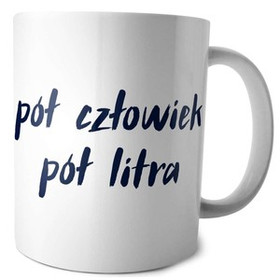 Kubek Pół człowiek pół litra na Prezent +imię