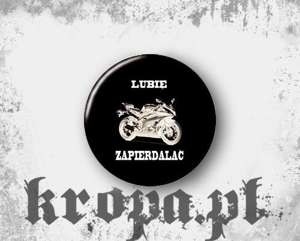 Przypinka LUBIĘ ZAPIERDALAĆ