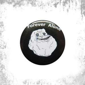 Przypinka FOREVER  ALONE